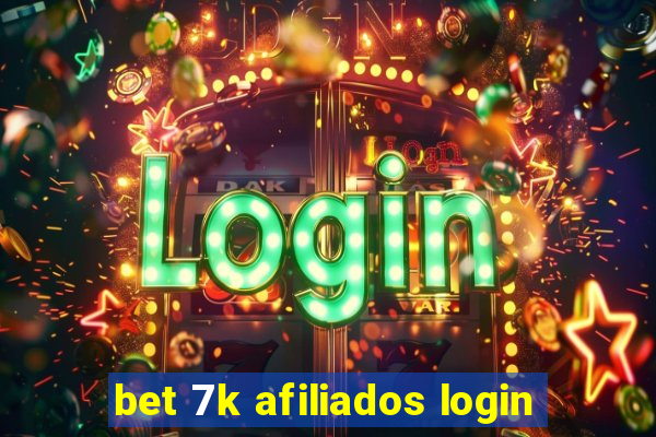 bet 7k afiliados login